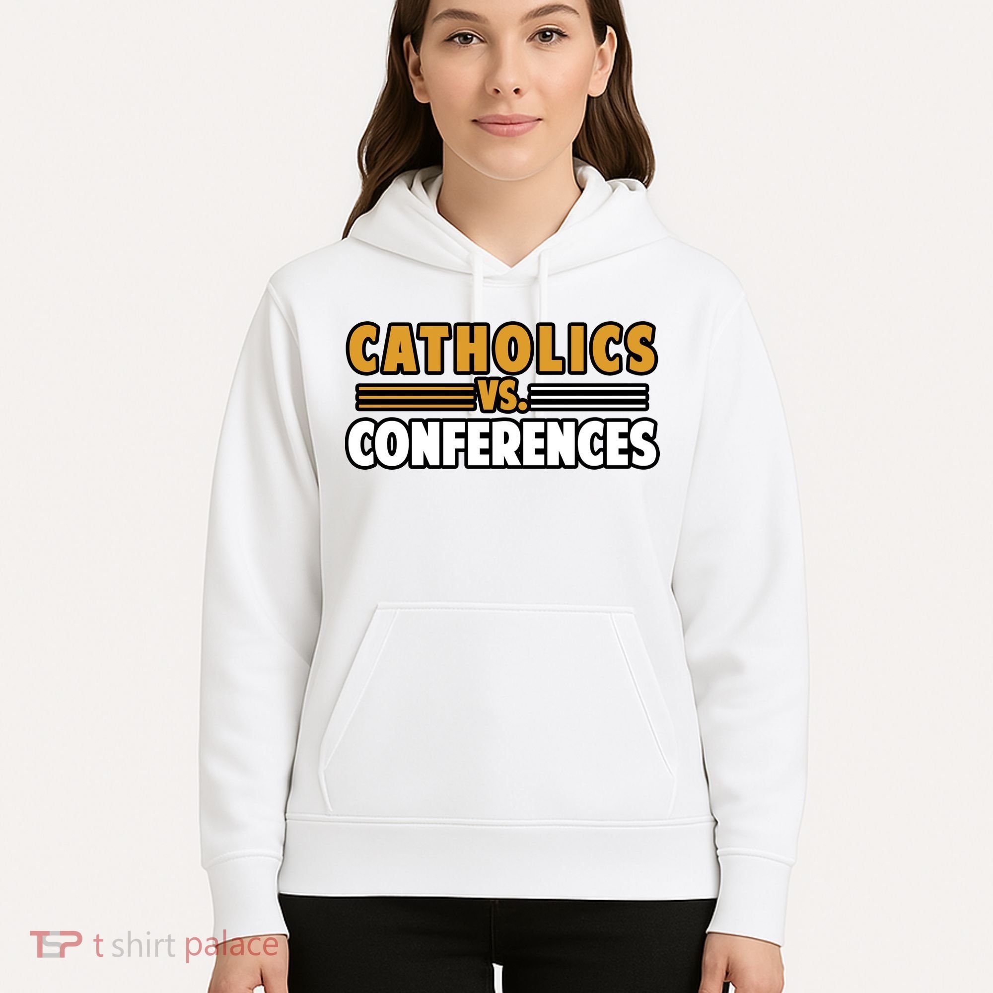 Catholics Vs Conferences Hoodie