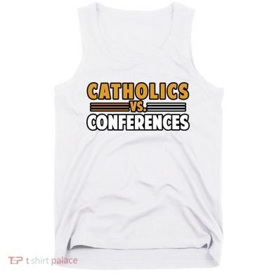 Catholics Vs Conferences Tank Top