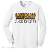 Catholics Vs Conferences Kids Long Sleeve Shirt thumb 0