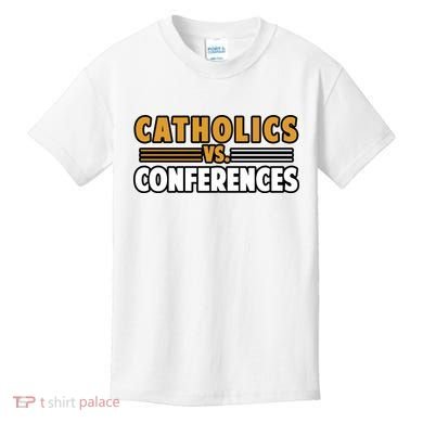 Catholics Vs Conferences Kids T-Shirt