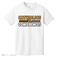 Catholics Vs Conferences Kids T-Shirt thumb 0
