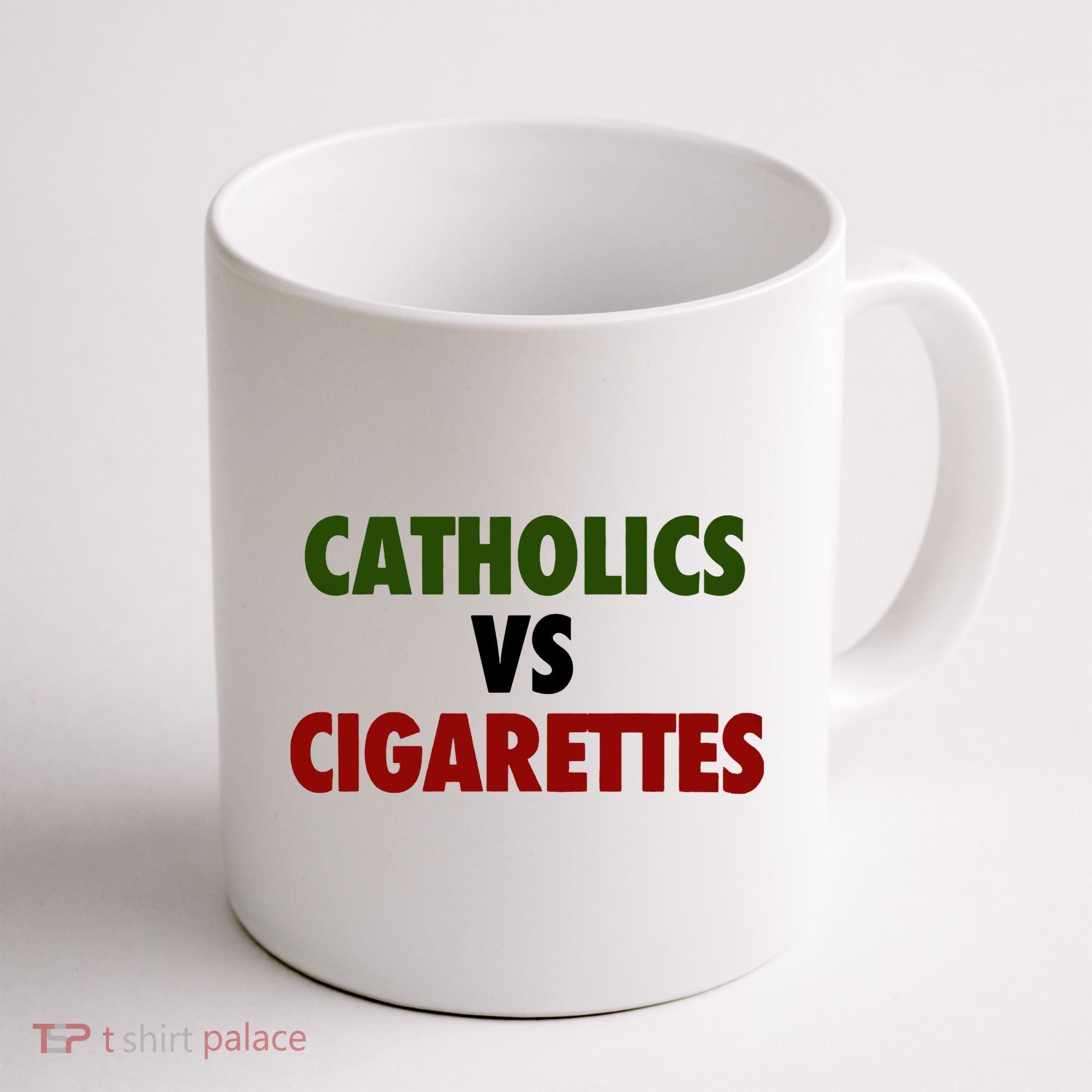 Catholics Vs Cigarettes Coffee Mug