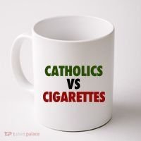 Catholics Vs Cigarettes Coffee Mug thumb 0