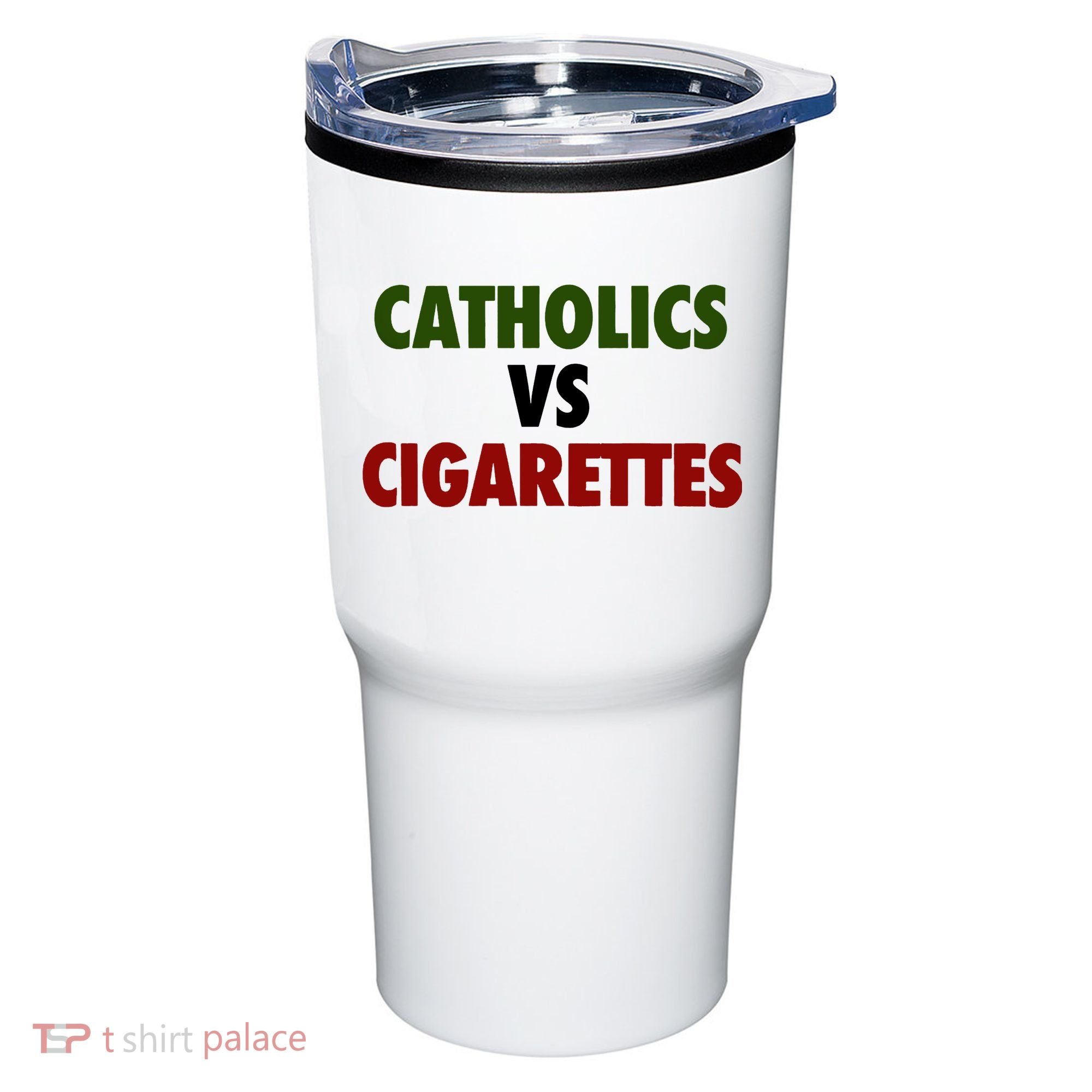 Catholics Vs Cigarettes Tumbler