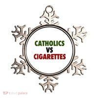 Catholics Vs Cigarettes Ornament thumb 0