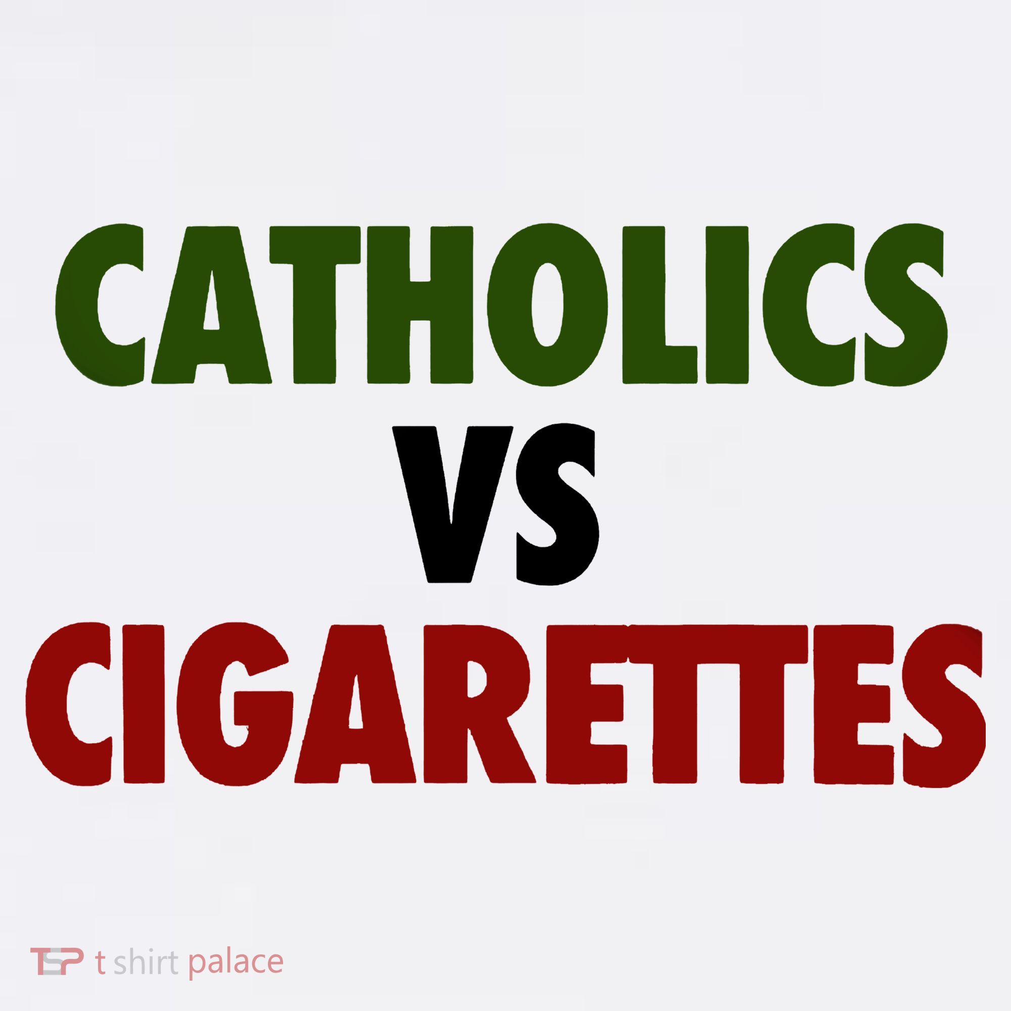 Catholics Vs Cigarettes Women's Tank Top