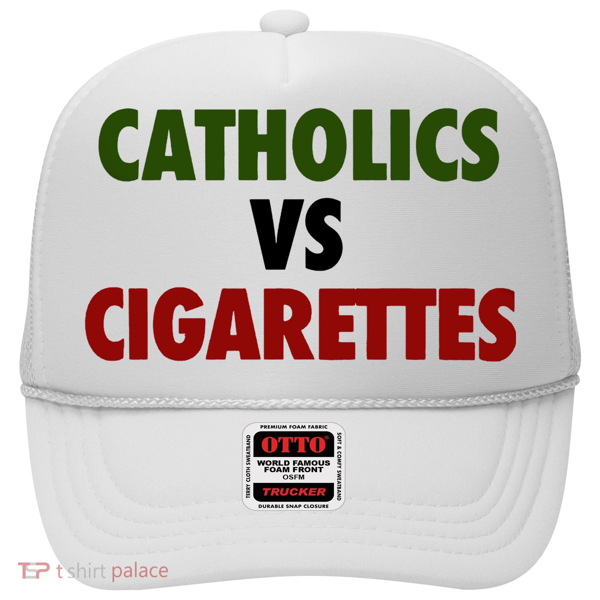 Catholics Vs Cigarettes Hat