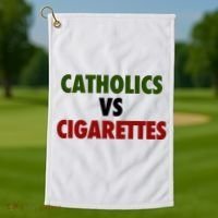 Catholics Vs Cigarettes Golf Towel thumb 1