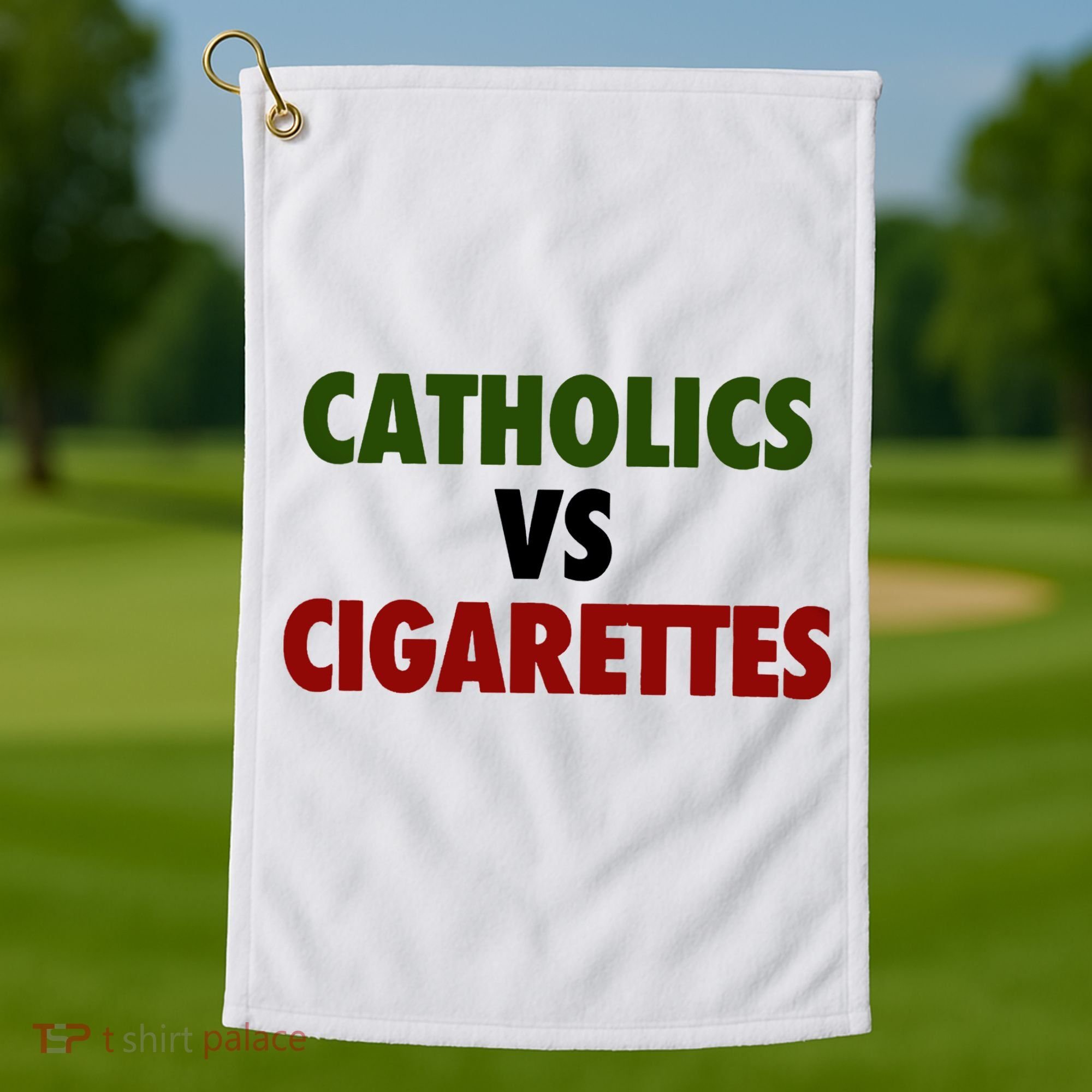 Catholics Vs Cigarettes Golf Towel