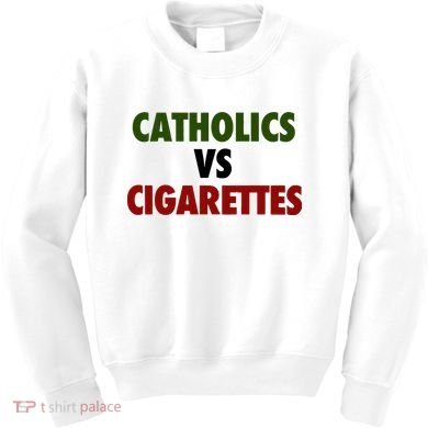 Catholics Vs Cigarettes Kids Sweatshirt