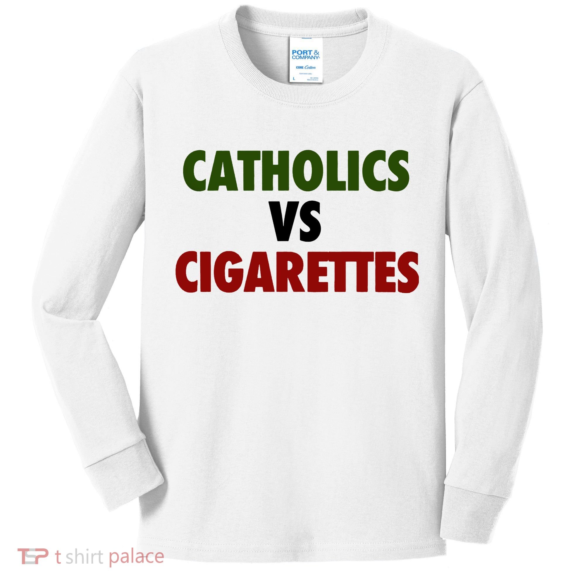 Catholics Vs Cigarettes Kids Long Sleeve Shirt