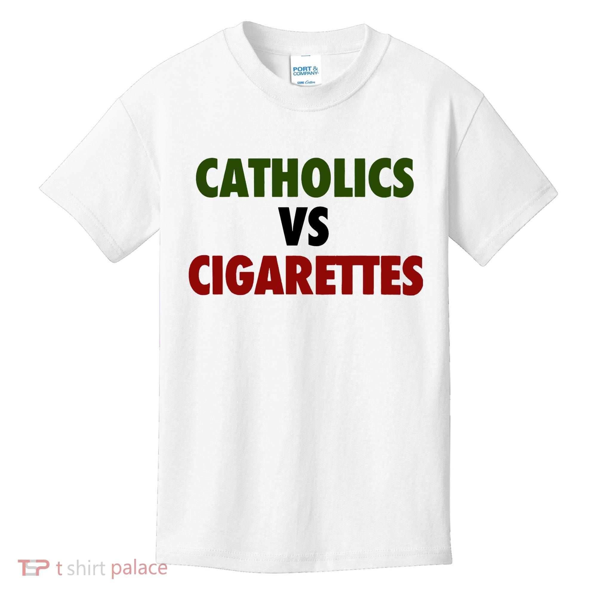 Catholics Vs Cigarettes Kids T-Shirt