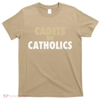 Cadets Vs. Catholics T-Shirt
