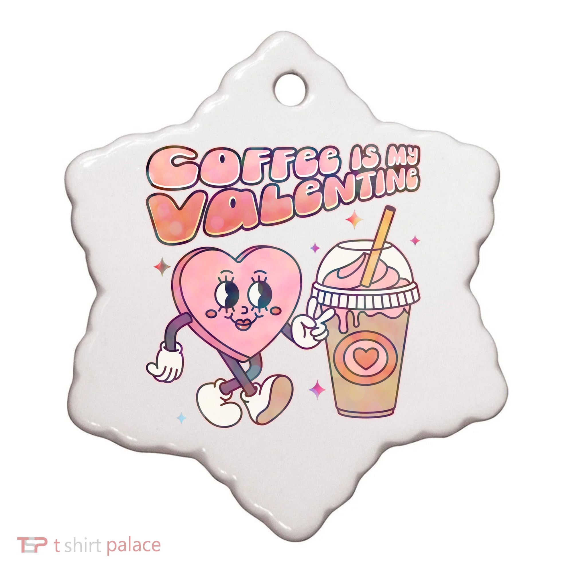 Cute Valentines Day Coffee Is My Valentine Ceramic Ornament