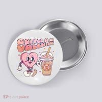 Cute Valentines Day Coffee Is My Valentine Button thumb 0