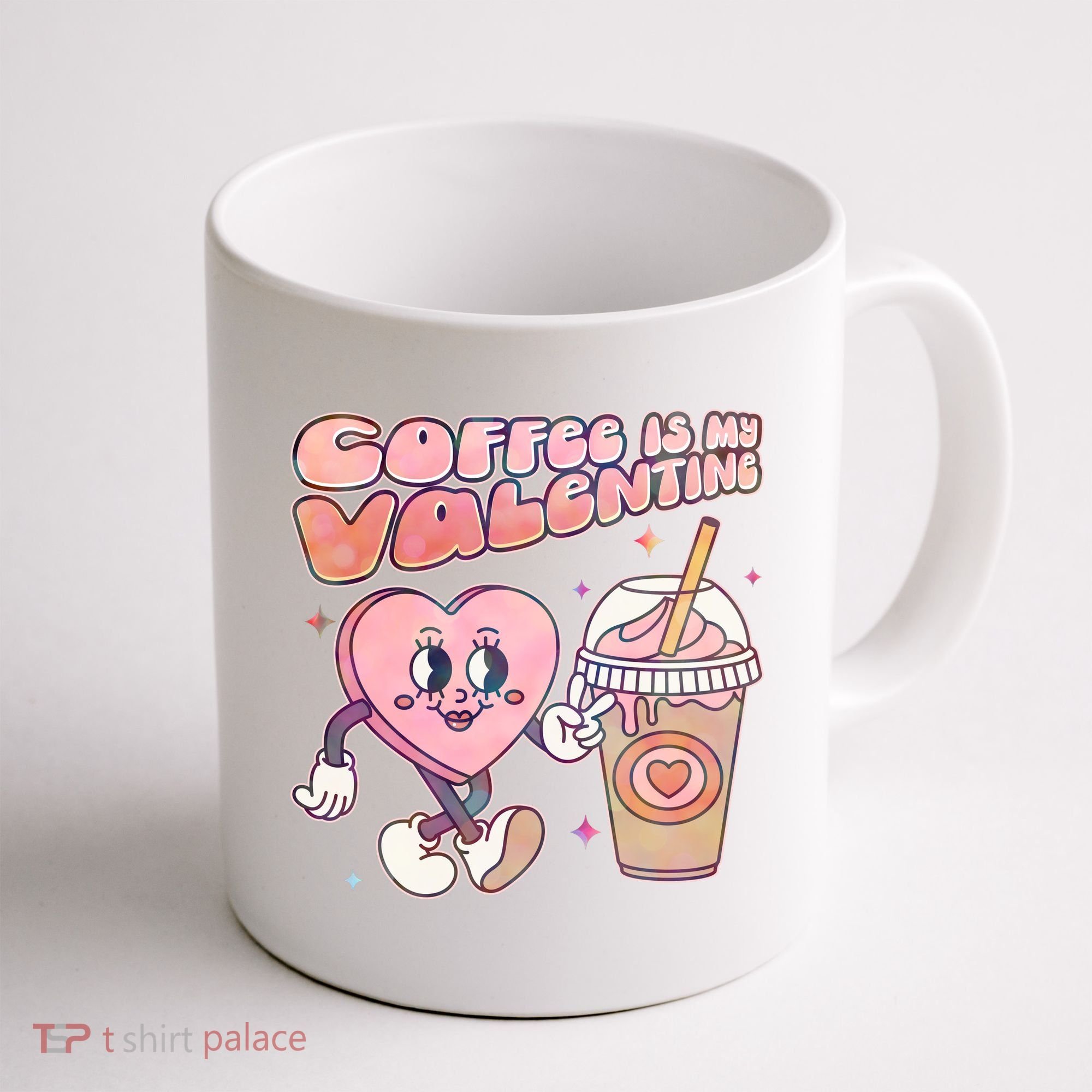 Cute Valentines Day Coffee Is My Valentine Coffee Mug