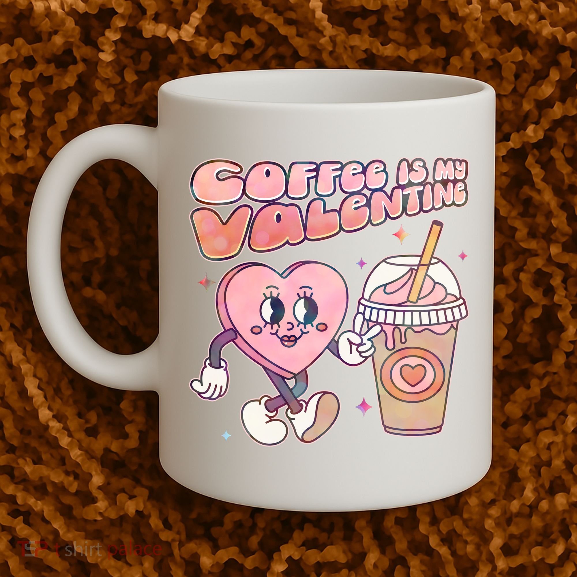 Cute Valentines Day Coffee Is My Valentine Coffee Mug