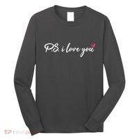 Cute Valentines Day P.S. I Love You Long Sleeve Shirt thumb 0