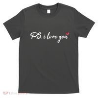 Cute Valentines Day P.S. I Love You T-Shirt thumb 0