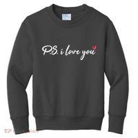 Cute Valentines Day P.S. I Love You Kids Sweatshirt thumb 0