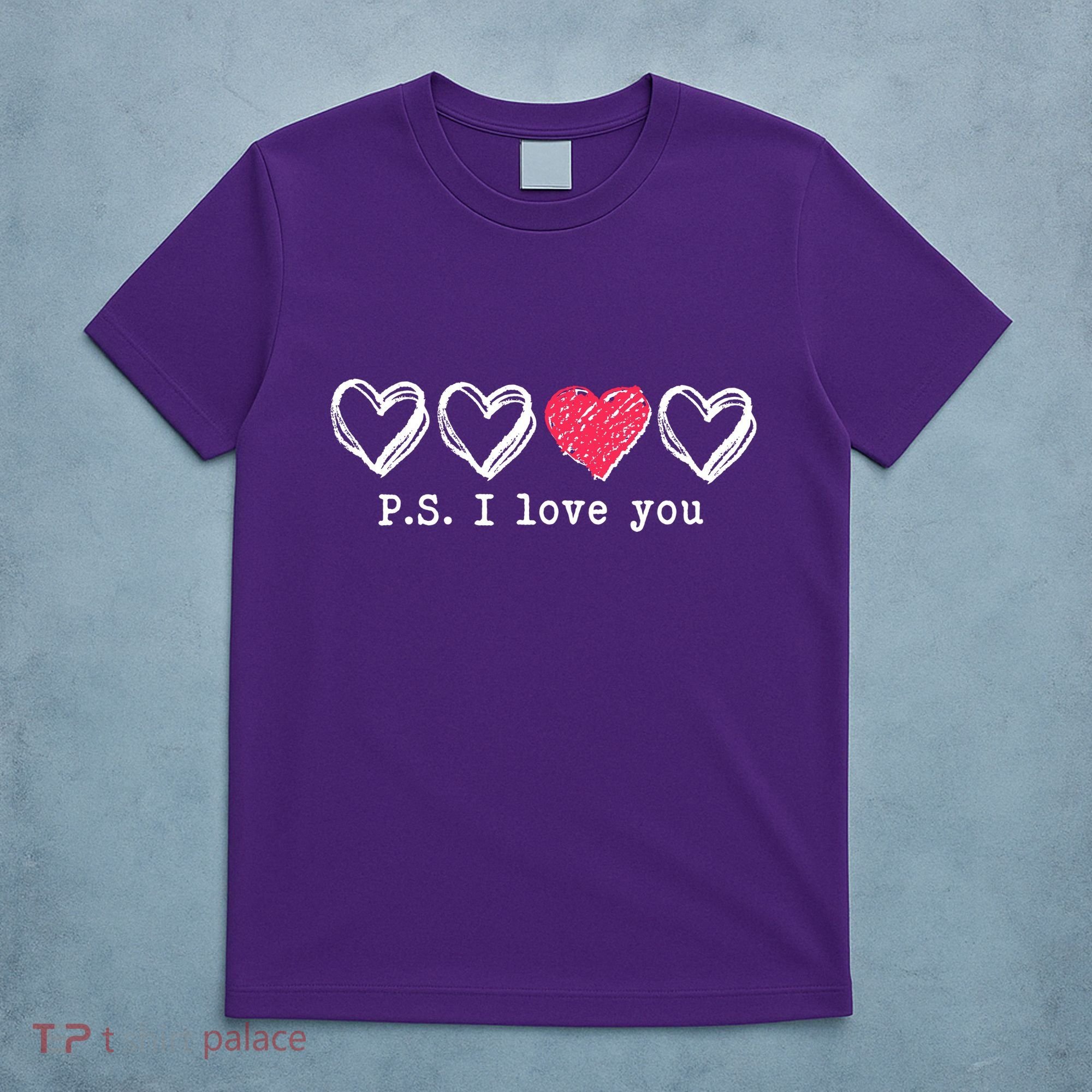 Cute Valentines Day P.S. I Love You Hearts T-Shirt