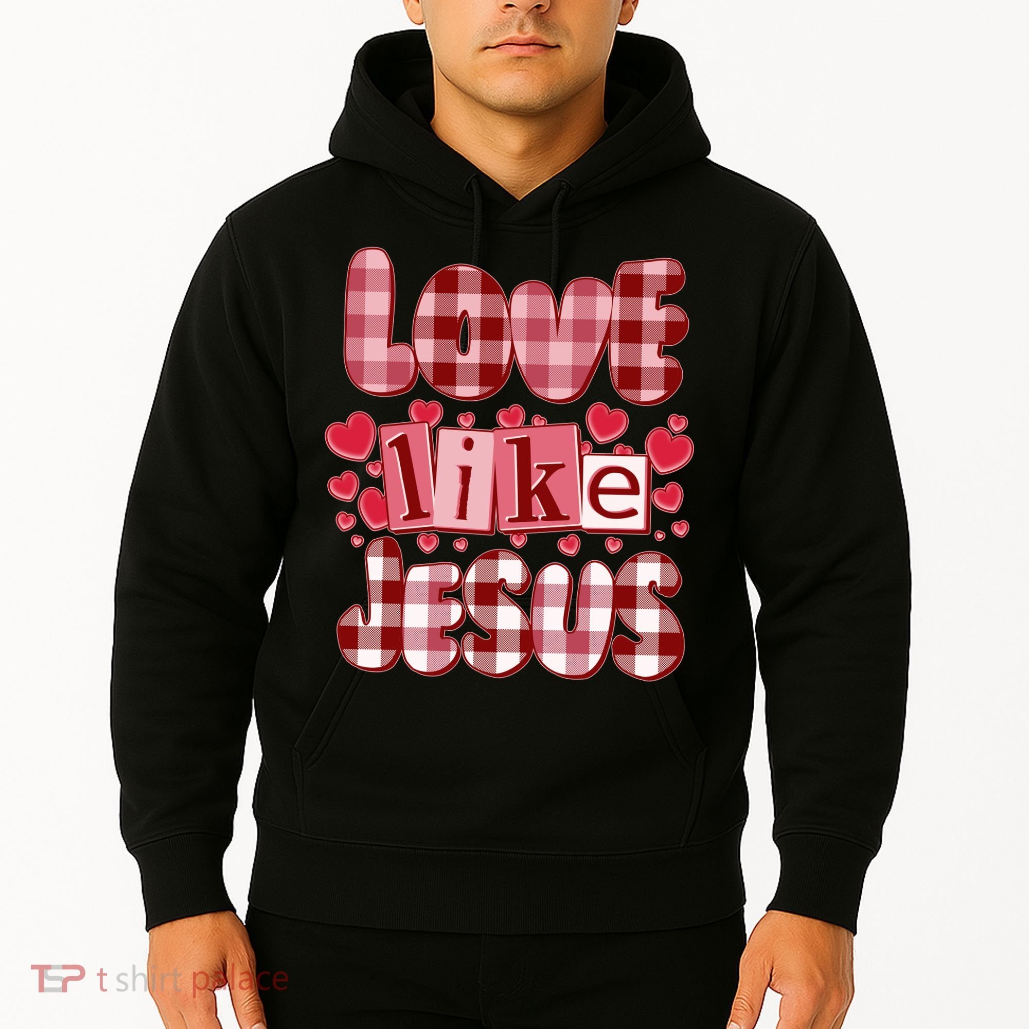 Cute Valentines Day Love Like Jesus Hoodie
