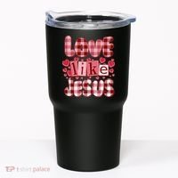 Cute Valentines Day Love Like Jesus Tumbler thumb 0