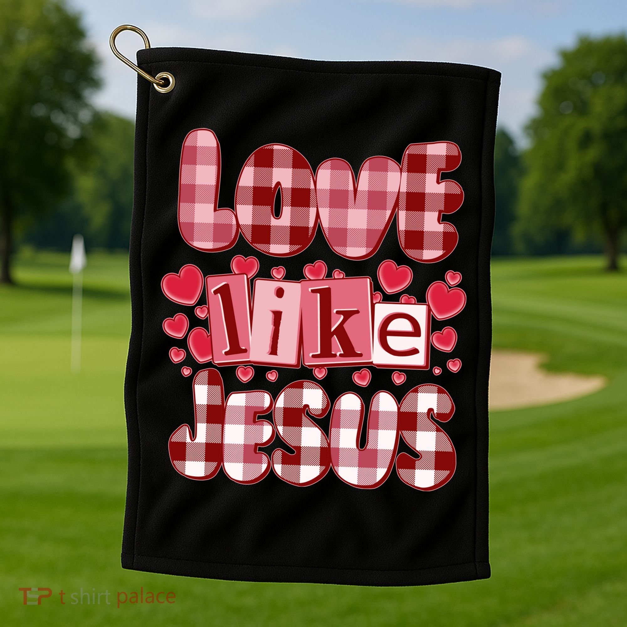 Cute Valentines Day Love Like Jesus Golf Towel