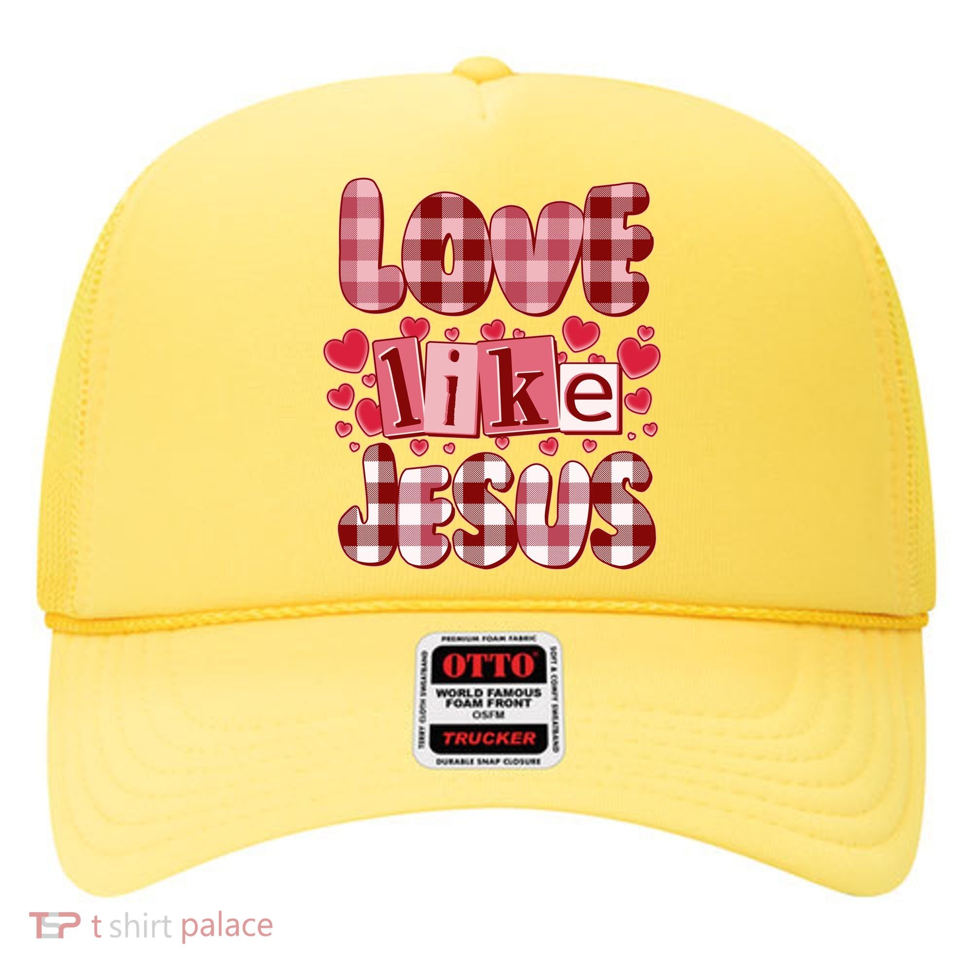 Cute Valentines Day Love Like Jesus Hat