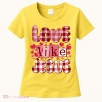 Cute Valentines Day Love Like Jesus Women's T-Shirt thumb 0