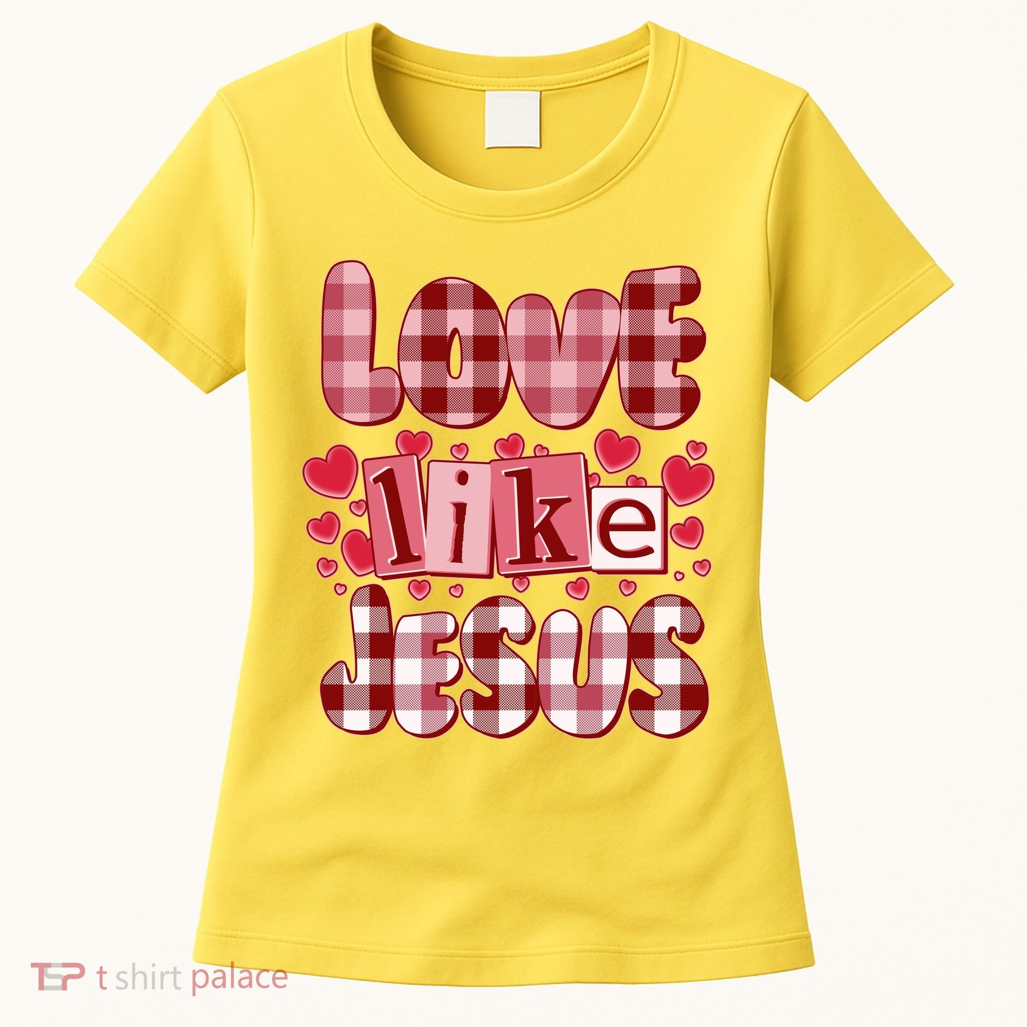 Cute Valentines Day Love Like Jesus Women's T-Shirt