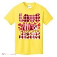 Cute Valentines Day Love Like Jesus Kids T-Shirt thumb 0