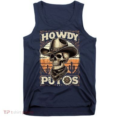 Clean Vintage Design With 'Howdy Putos' In Bold Ser Tank Top