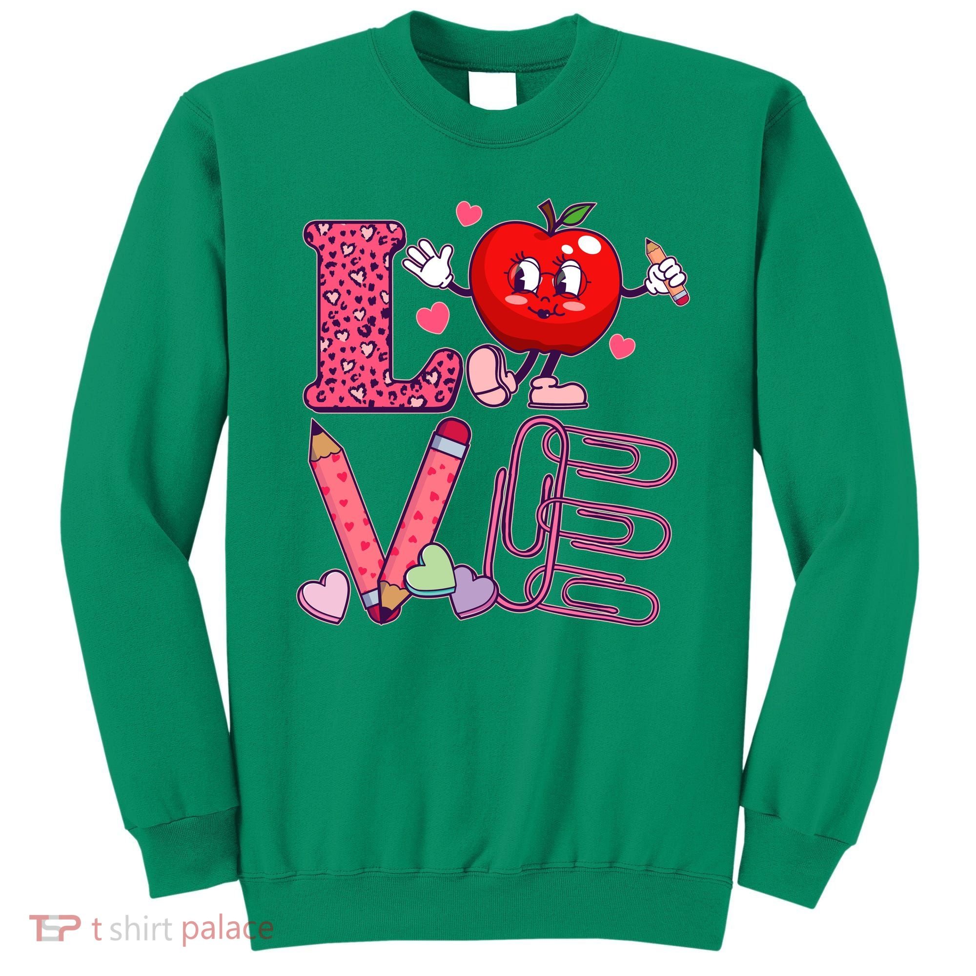 Cute Valentines Day Teacher Love Sweatshirt