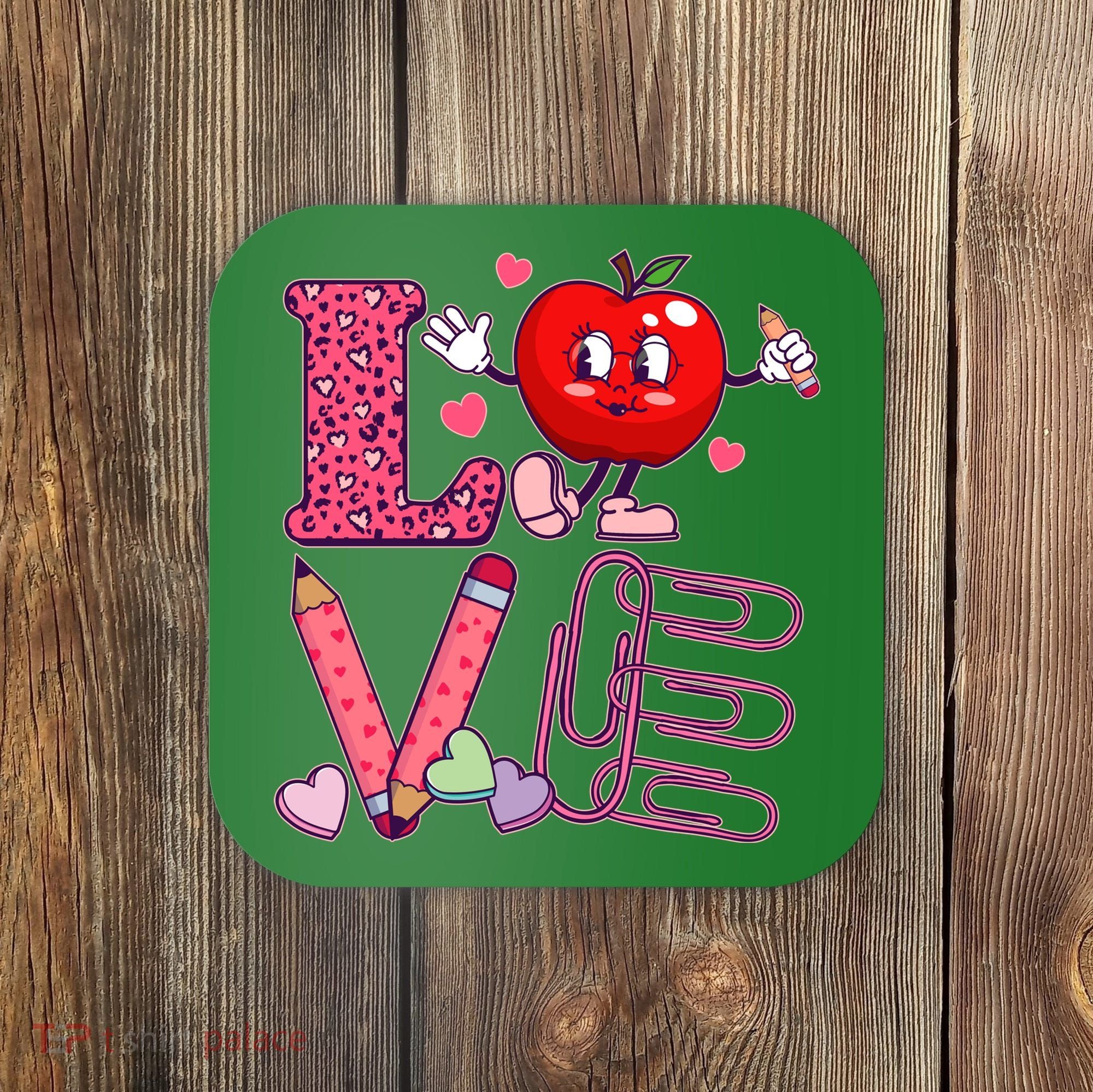 Cute Valentines Day Teacher Love Coaster