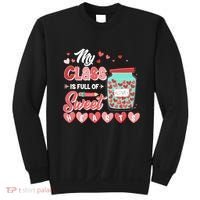 Cute Valentines Day My Class Is Full Of Sweet Hearts Sweatshirt thumb 0