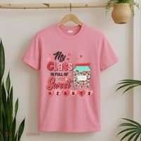 Cute Valentines Day My Class Is Full Of Sweet Hearts T-Shirt thumb 2