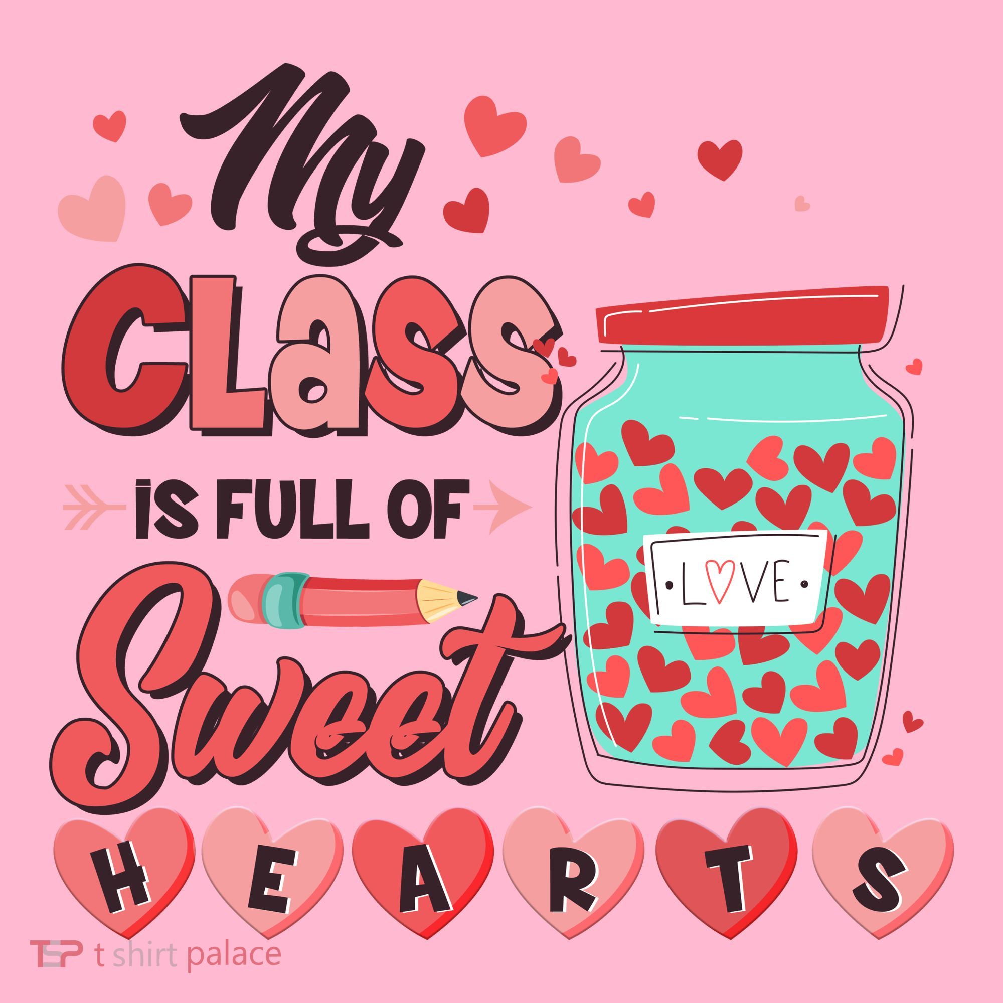 Cute Valentines Day My Class Is Full Of Sweet Hearts Mousepad