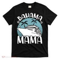Cruising Vacation Family Trip Bahama Mama T-Shirt thumb 0