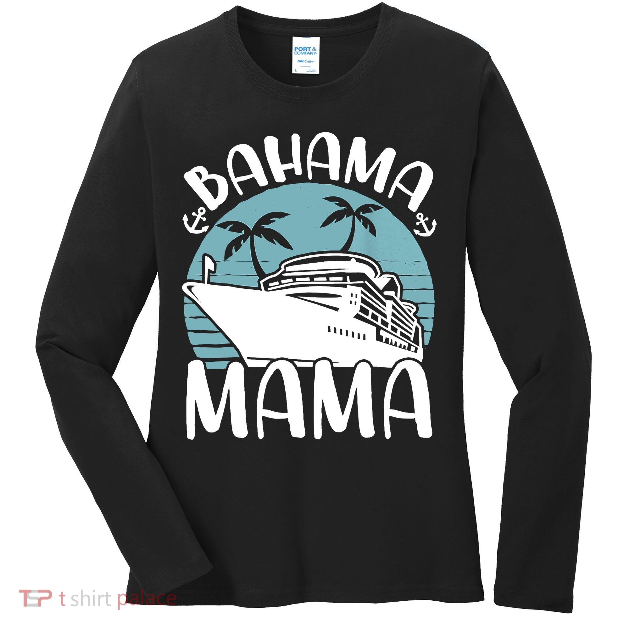 Cruising Vacation Family Trip Bahama Mama Women's Long Sleeve Shirt