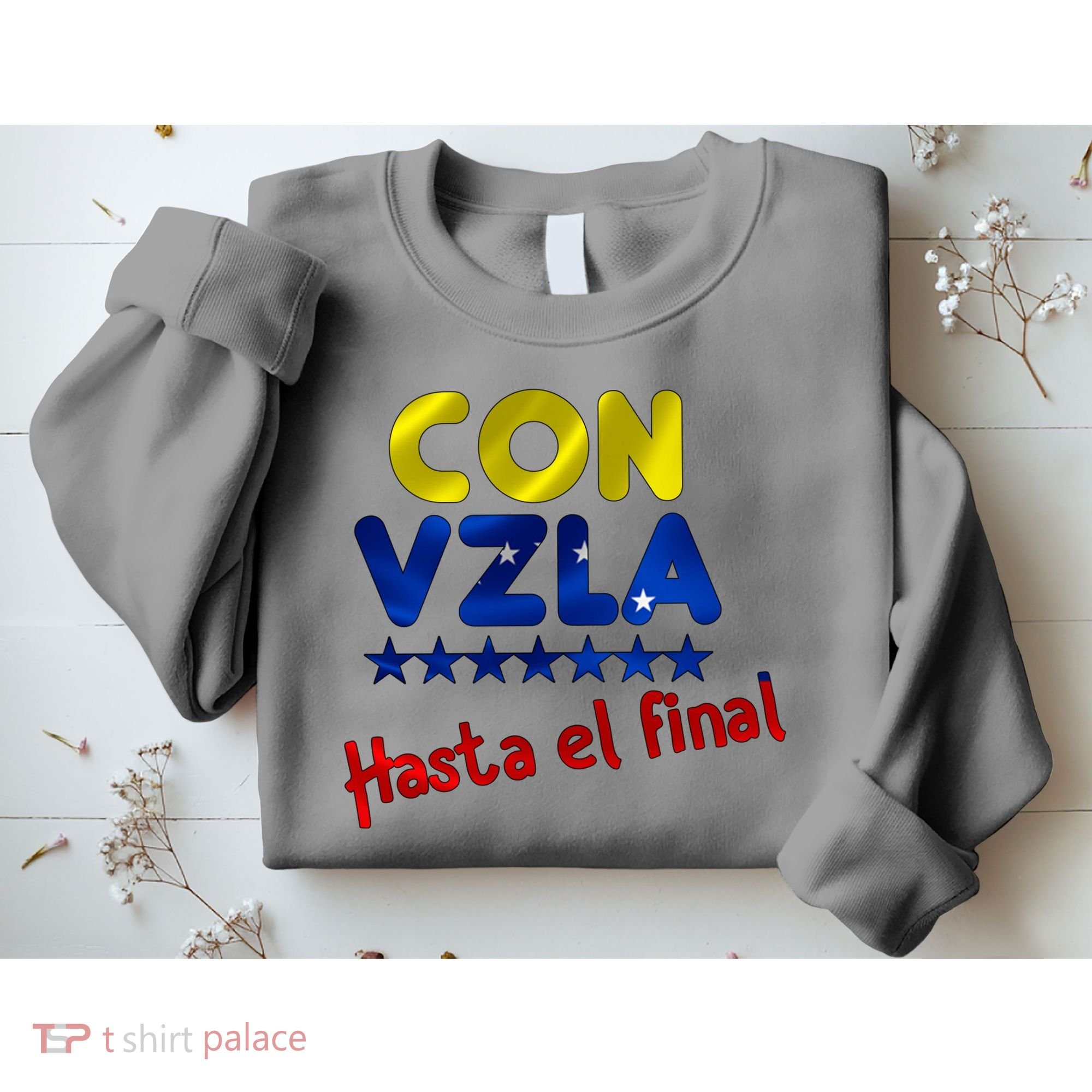 Con Venezuela Hasta El Final Sweatshirt