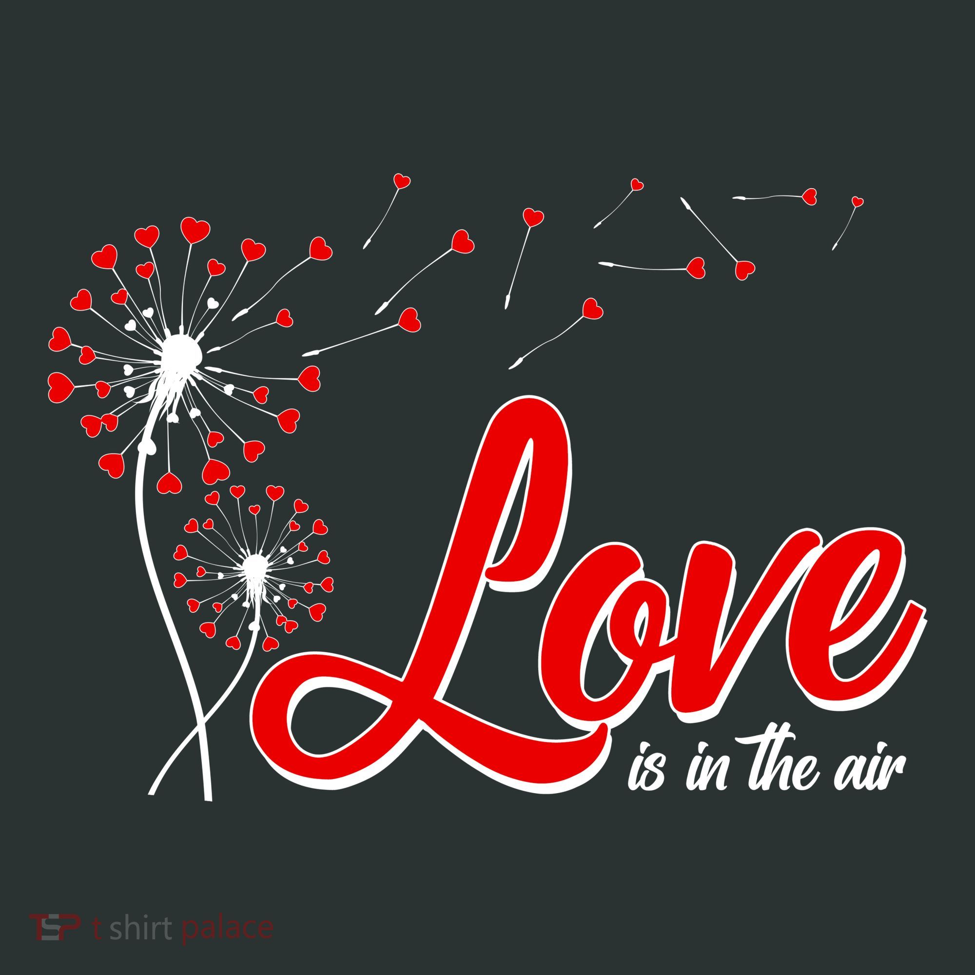 Cute Valentine Love Is In The Air Dandelions Toddler T-Shirt