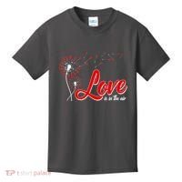 Cute Valentine Love Is In The Air Dandelions Kids T-Shirt thumb 0