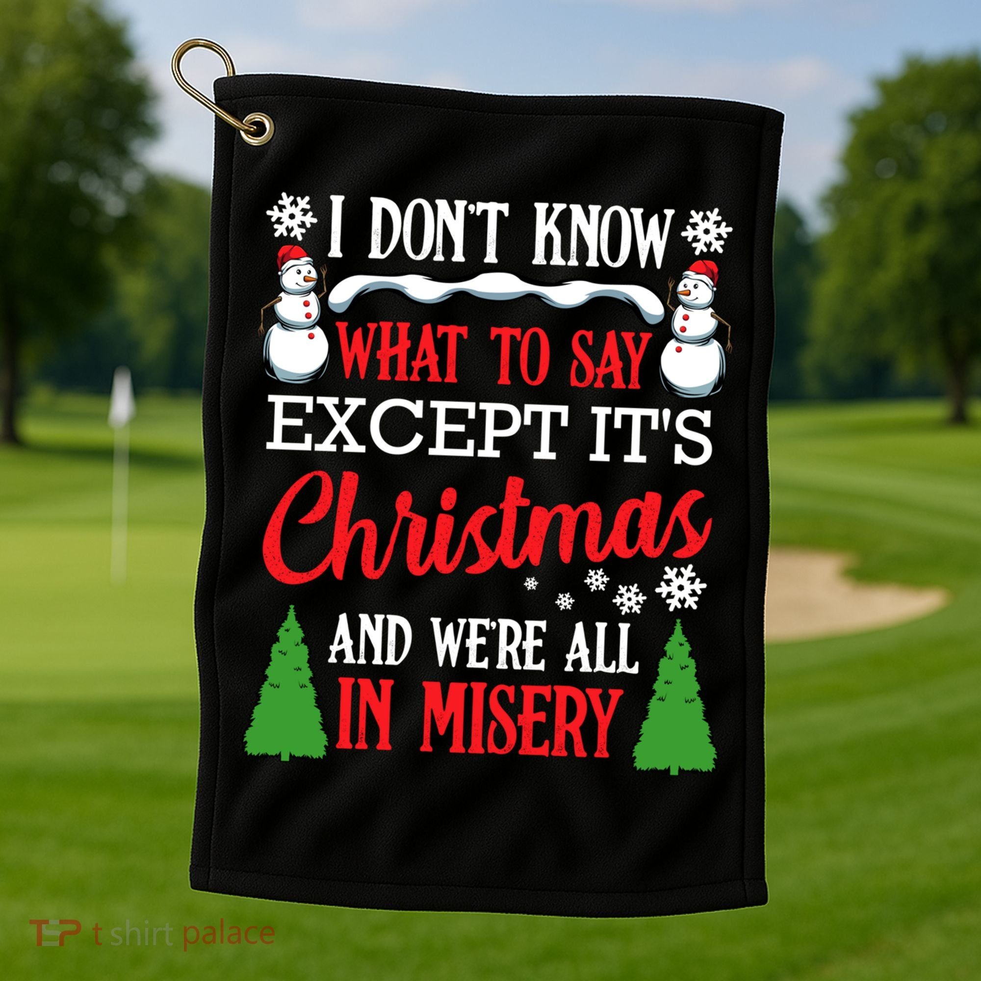 Christmas Vacation Misery Funny Xmas Santa Family Quotes Gift Golf Towel