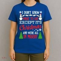 Christmas Vacation Misery Funny Xmas Santa Family Quotes Gift T-Shirt thumb 4