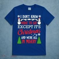Christmas Vacation Misery Funny Xmas Santa Family Quotes Gift T-Shirt thumb 5
