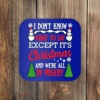 Christmas Vacation Misery Funny Xmas Santa Family Quotes Gift Coaster thumb 0