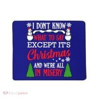 Christmas Vacation Misery Funny Xmas Santa Family Quotes Gift Mousepad thumb 0