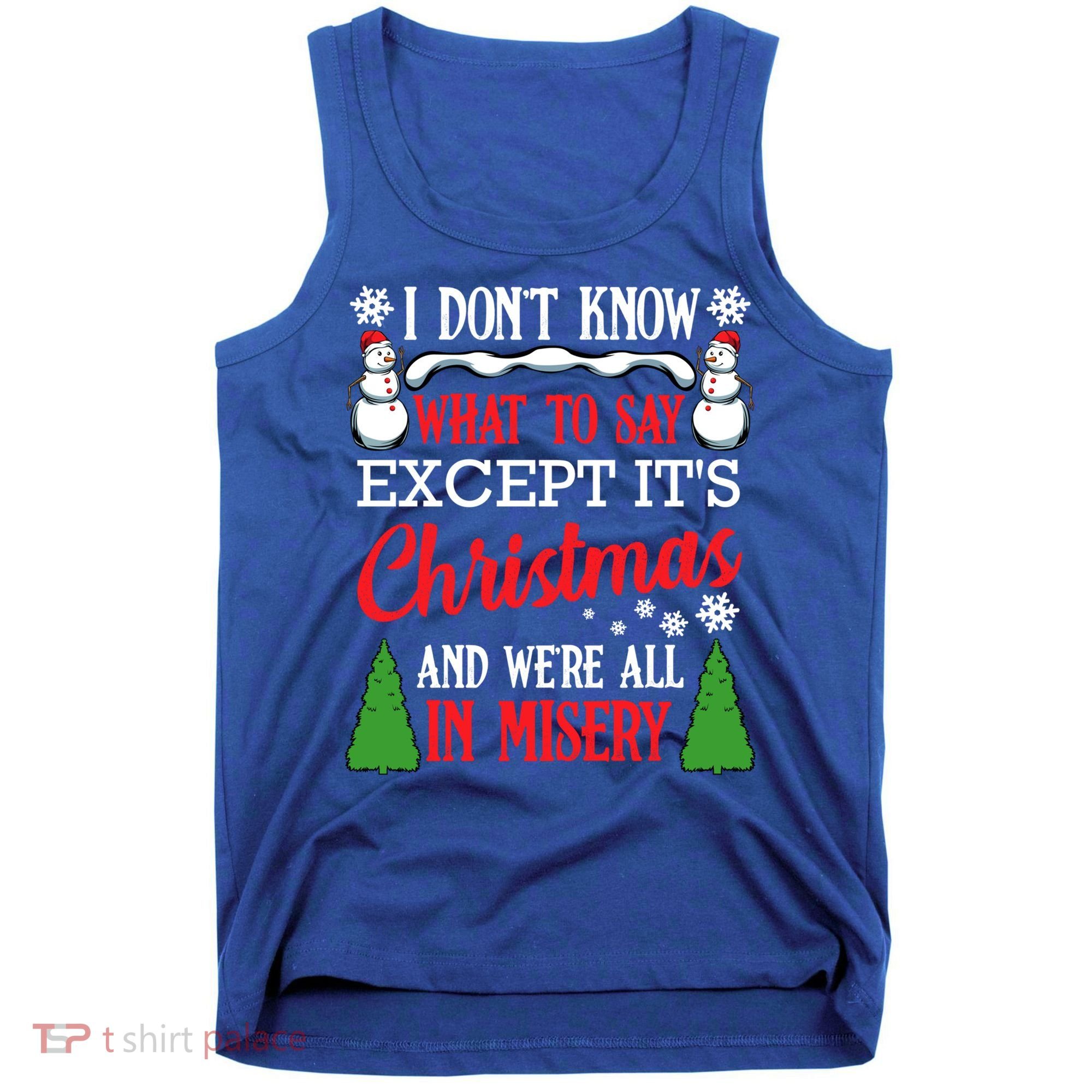 Christmas Vacation Misery Funny Xmas Santa Family Quotes Gift Tank Top