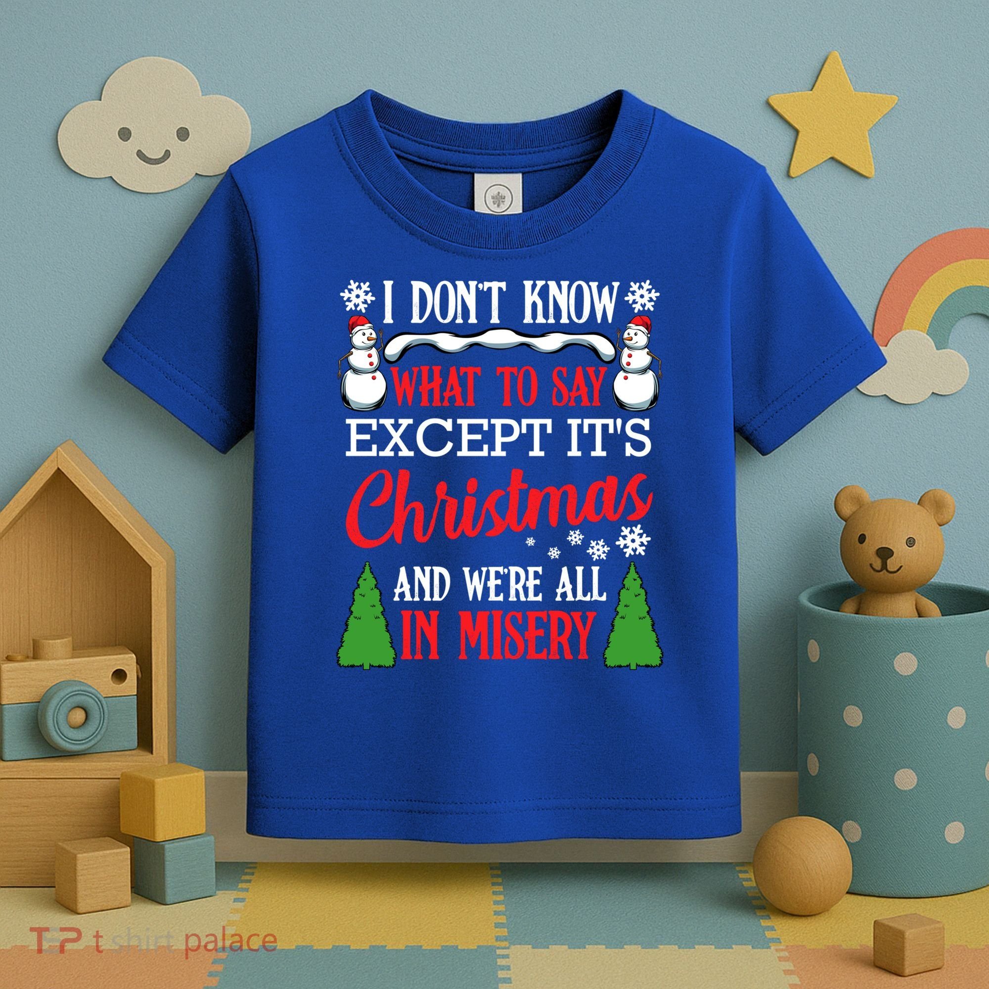 Christmas Vacation Misery Funny Xmas Santa Family Quotes Gift Toddler T-Shirt